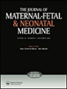 Journal Of Maternal-fetal & Neonatal Medicine期刊
