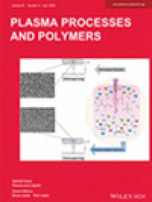 Plasma Processes And Polymers期刊