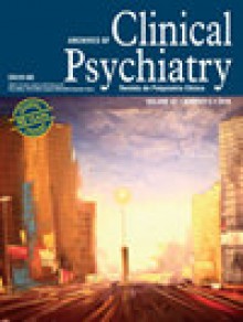 Archives Of Clinical Psychiatry期刊