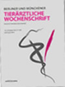 Berliner Und Munchener Tierarztliche Wochenschrift期刊