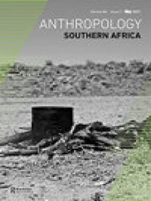 Anthropology Southern Africa期刊