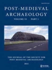 Post-medieval Archaeology期刊