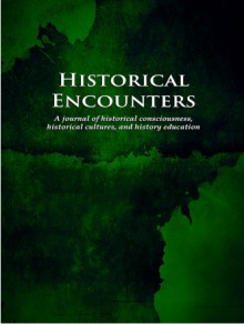 Historical Encounters-a Journal Of Historical Consciousness Historical Cultures期刊